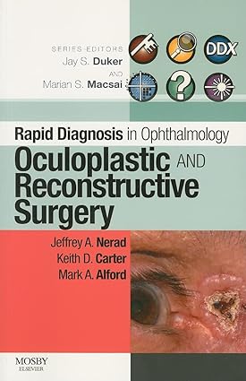 Rapid Diagnosis in Ophthalmology Series: Oculoplastic and Reconstructive Surgery, 1e (Rapid Diagnoses in Ophthalmology)