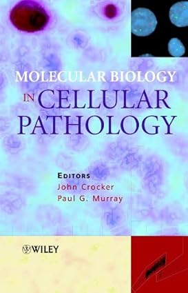 Molecular Biology in Cellular Pathology 1st Edition