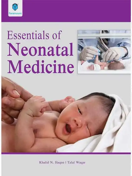 ESSENTIALS OF NEONATAL MEDICINE