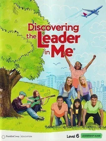 Discovering the Leader in Me – Level 6