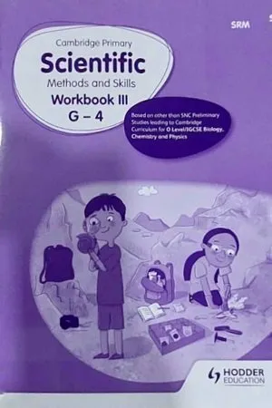 Cambridge Primary Scientific Methods & Skills Workbook 3 G-4