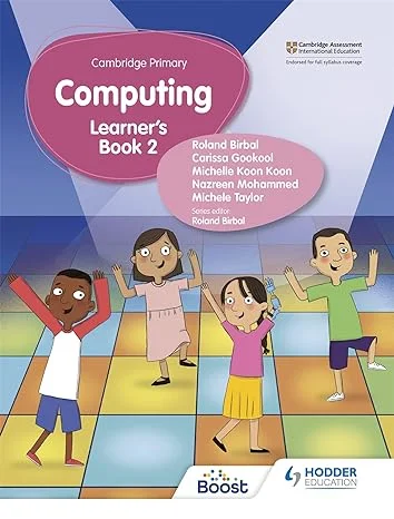 Cambridge Primary Computing Learner’s Book 2 Hodder