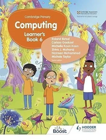 Cambridge Primary Computing Learner’s Book 6 Hodder